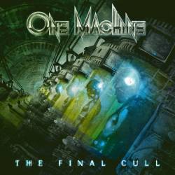 One Machine : The Final Cull